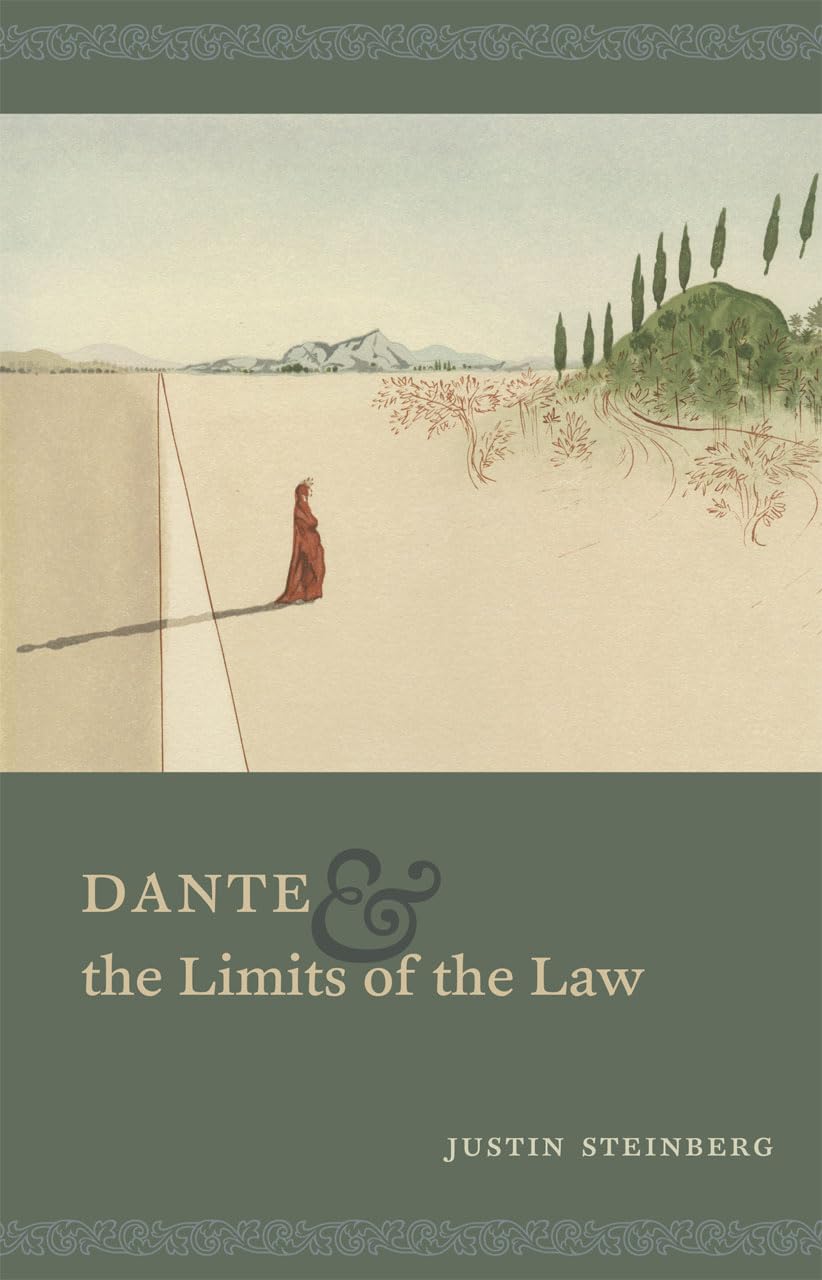 Buy Dante and the Limits of the Law by Justin Steinberg — BookShops.in