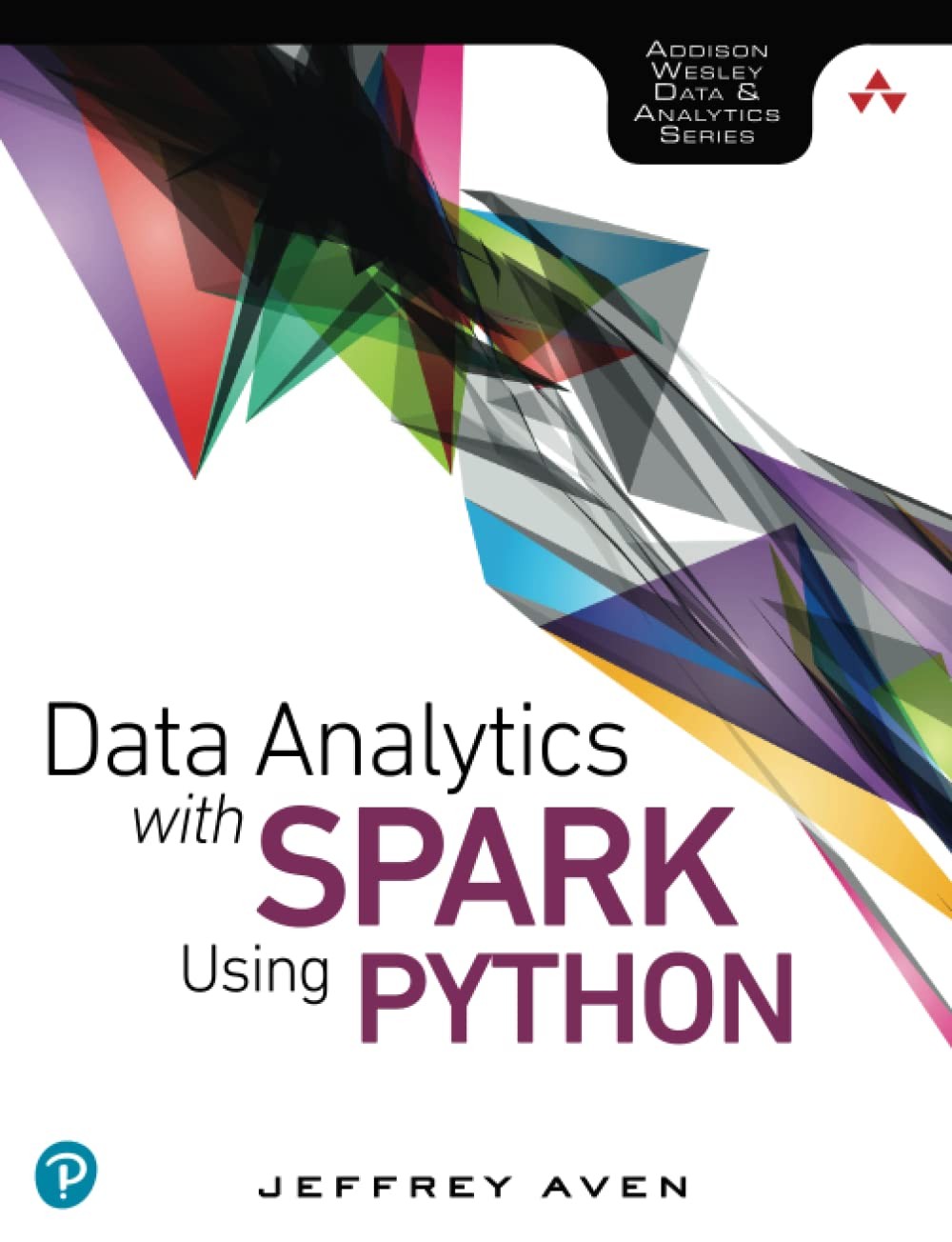 Buy Data Analytics with Spark Using Python (English, Jeffrey Aven) โ BookShops.in