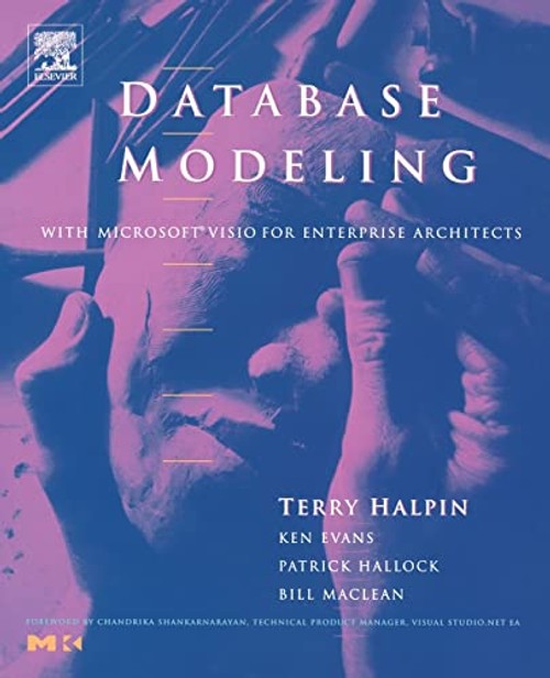 Database Modeling With Microsoft Visio for Enterprise Architects by Terry Halpin view 2