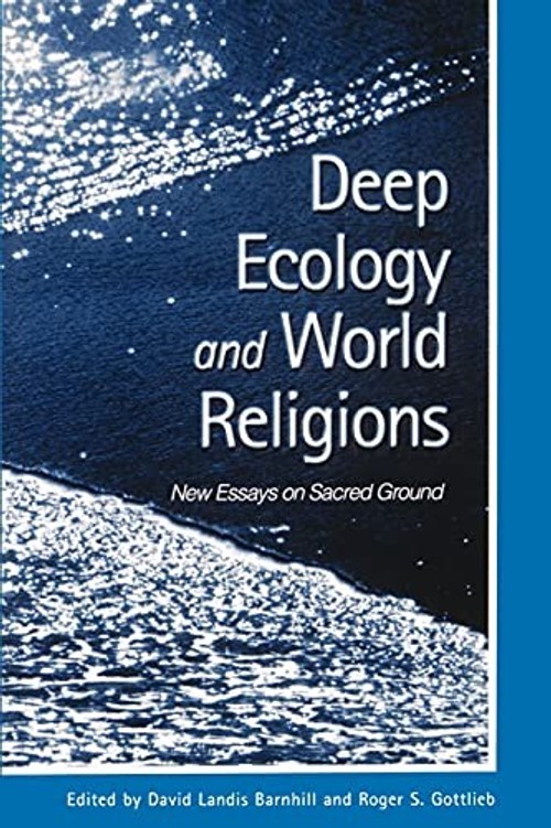 Buy Deep Ecology and World Religions by David Landis Barnhill — BookShops.in