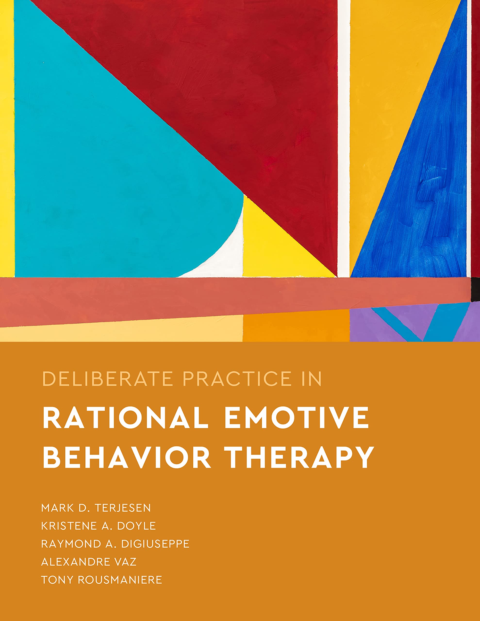 Buy Deliberate Practice in REBT by Mark D. Terjesen — BookShops.in