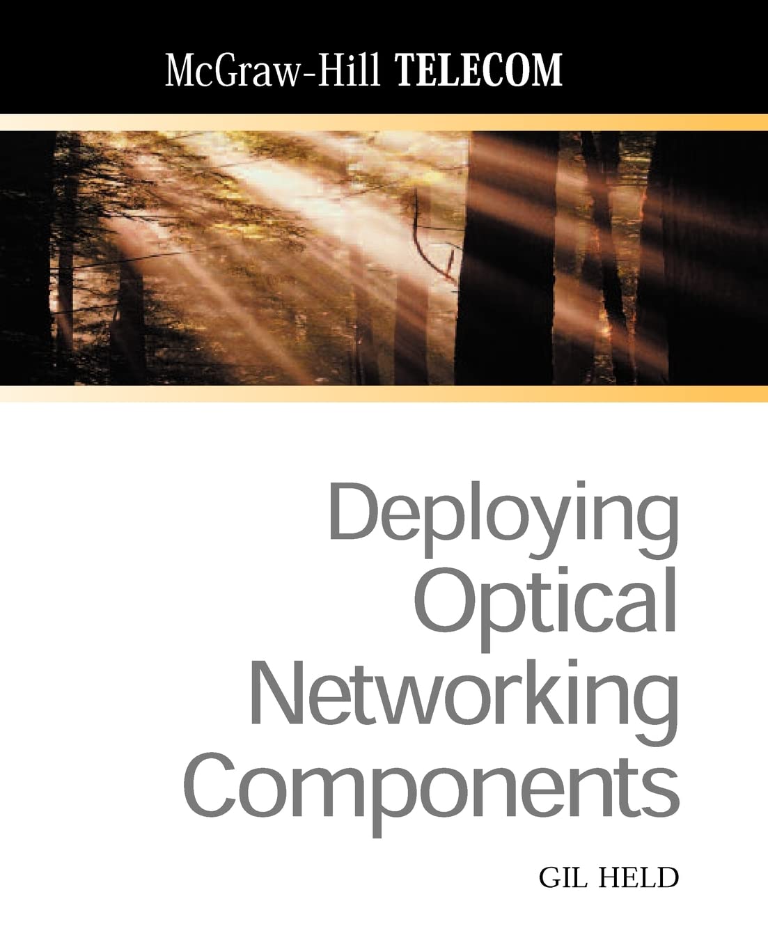Buy Deploying Optical Networking Components by Held — BookShops.in