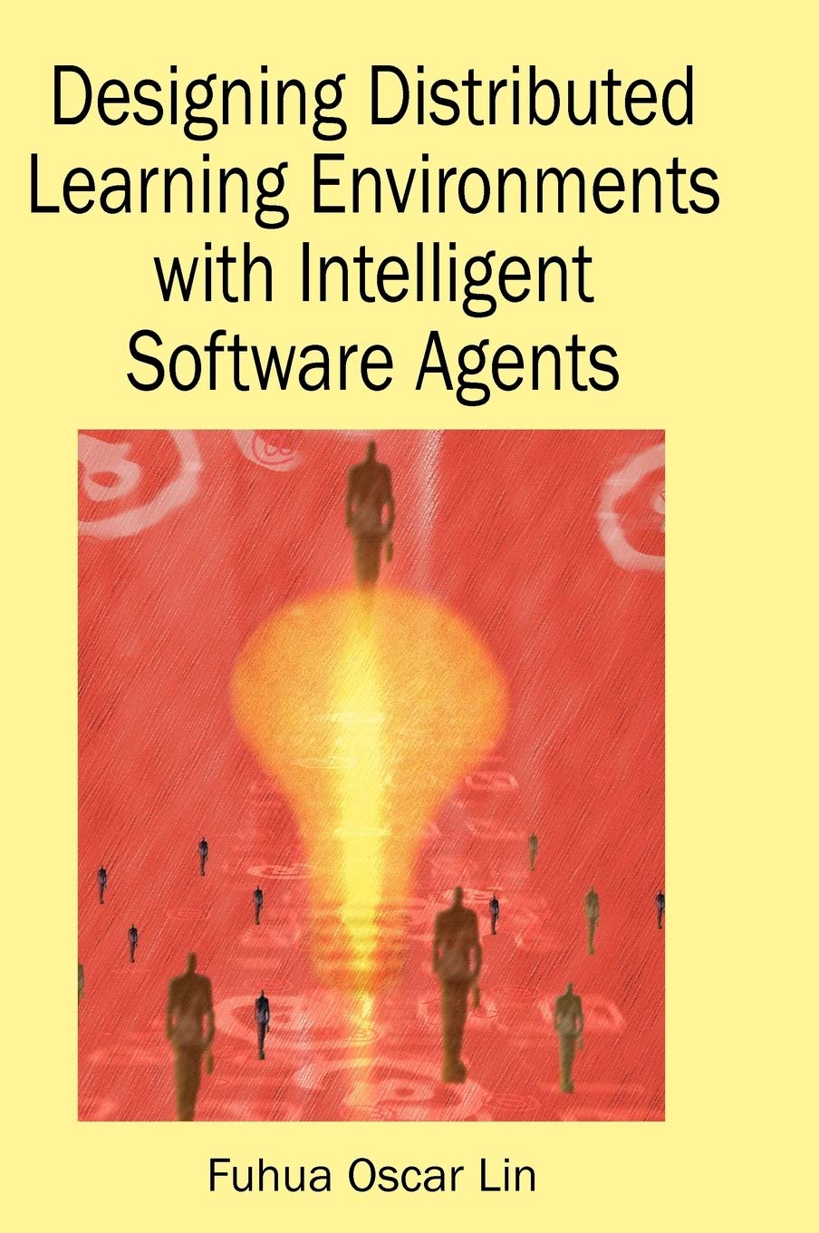 Buy Designing Distributed Learning Environments with Intelligent — BookShops.in