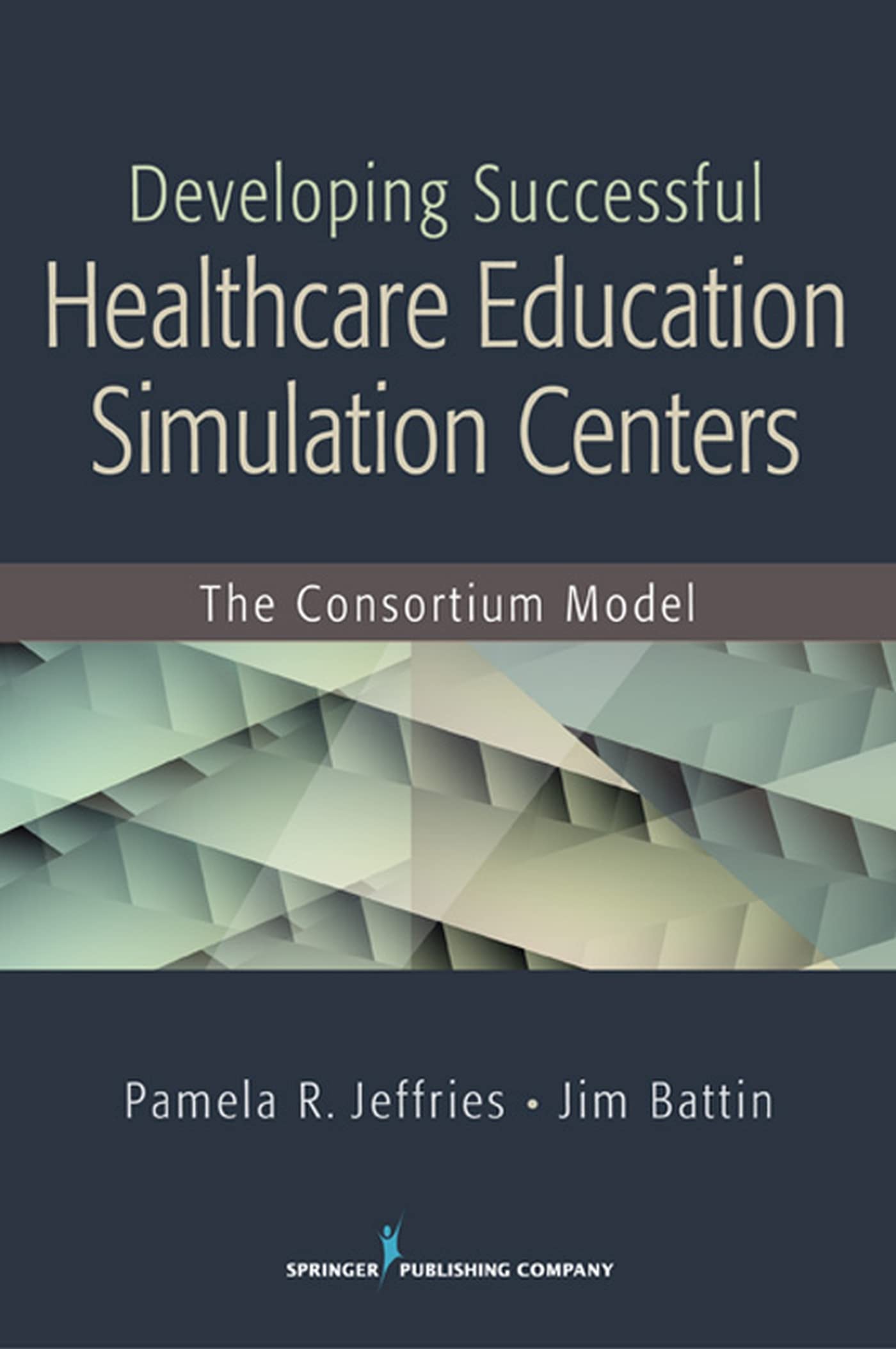 Buy Developing Successful Health Care Education Simulation Centers: The Consortium Model by Pamela R. Dn — BookShops.in