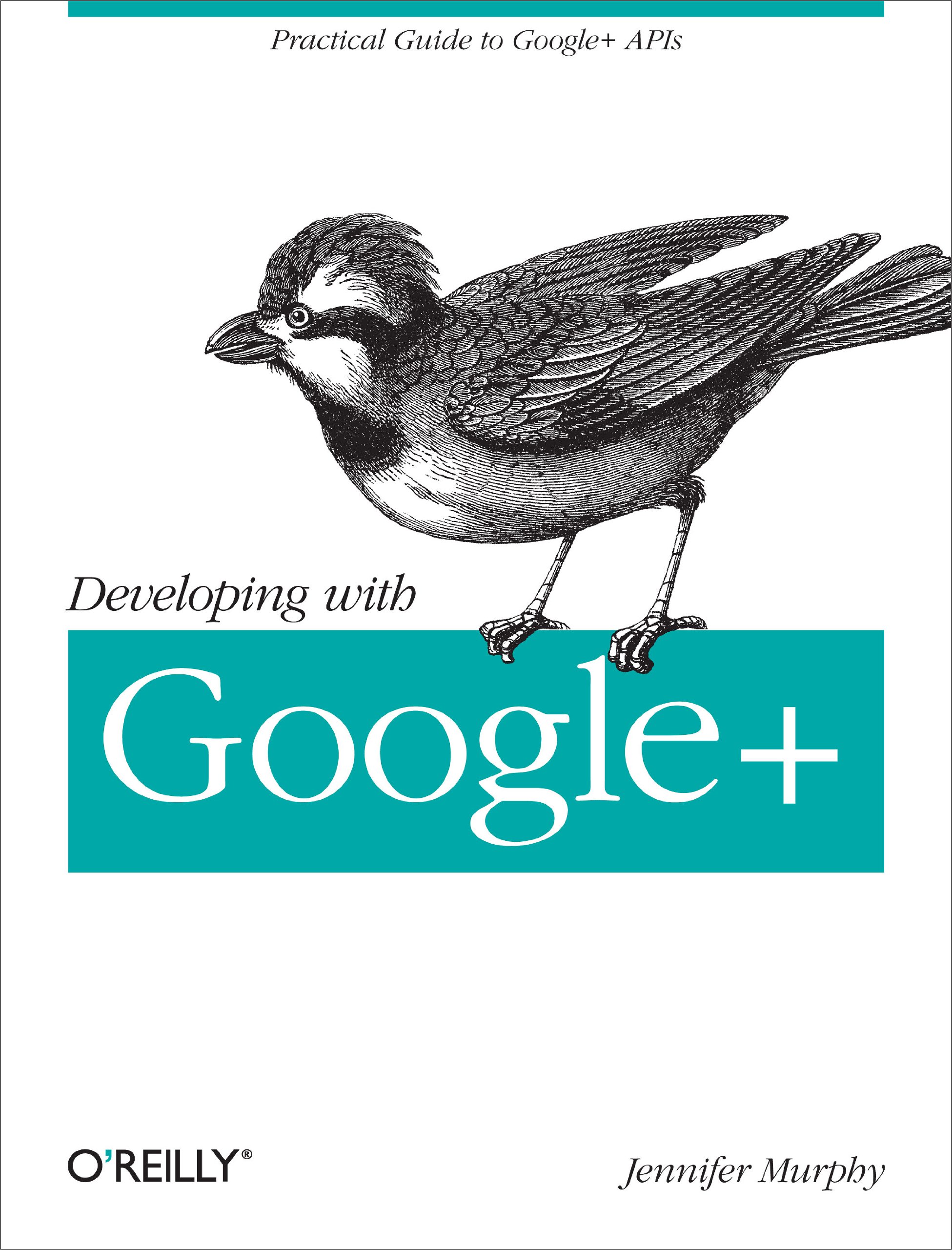 Buy Developing with Google+ by Jennifer Murphy – Google+ API Guide — BookShops.in