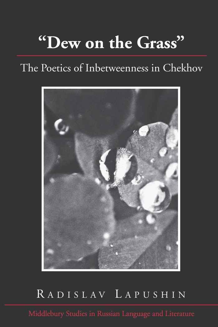 Buy Dew on the Grass: The Poetics of Inbetweenness in Chekhov (3 — BookShops.in