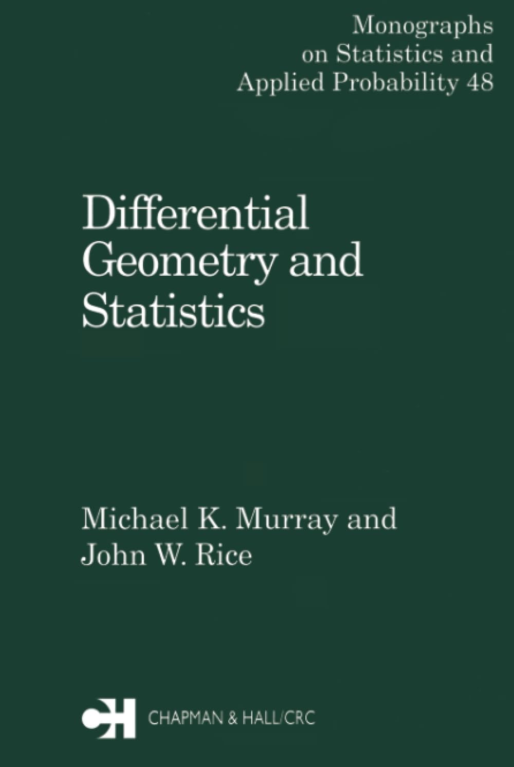 Buy Differential Geometry and Statistics by Murray M.K. — BookShops.in