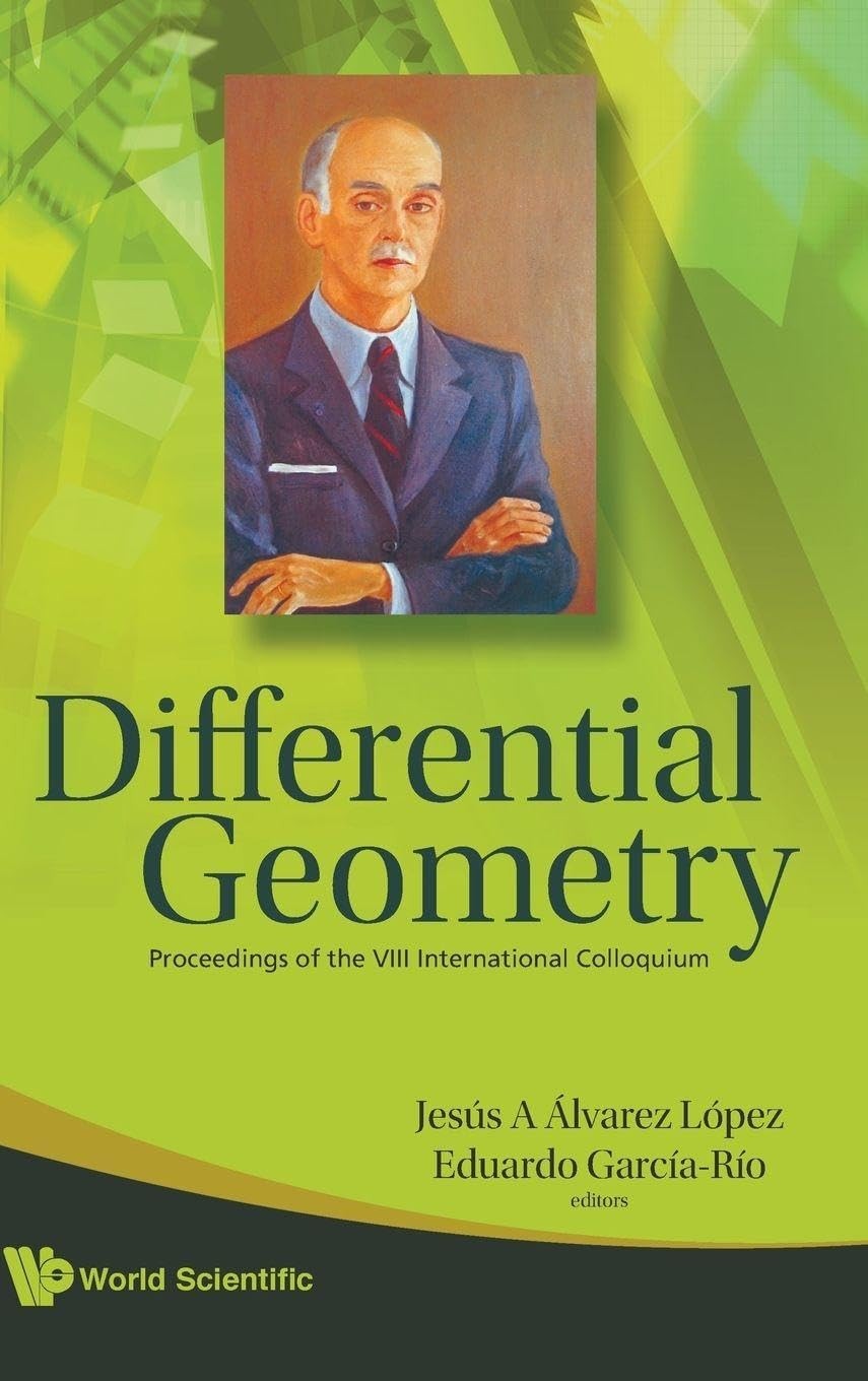 Buy Differential Geometry - Proceedings of the VIII International Colloquium (English, Jesus A. Alvarez Lopez | Eduardo Garcia-Rio) — BookShops.in
