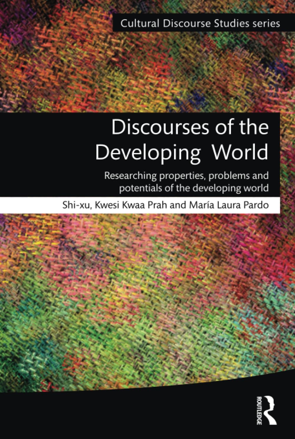 Buy Discourses of the Developing World: Researching Properties, Problems, and Potentials of the Developing World (Cultural Discourse Studies Series) β BookShops.in