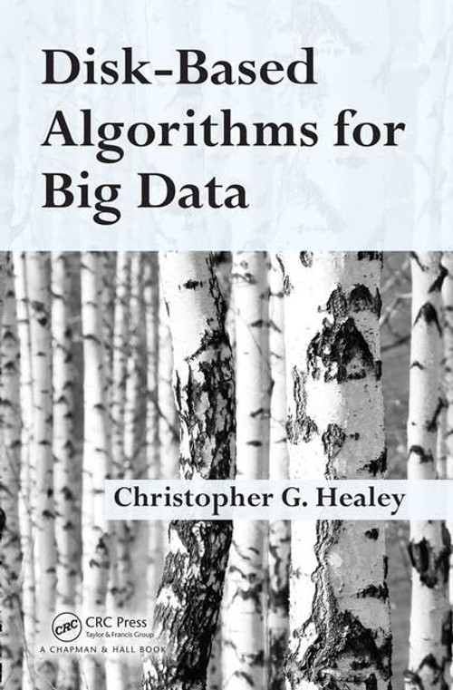 Buy Disk-Based Algorithms for Big Data by Christopher Healey — BookShops.in