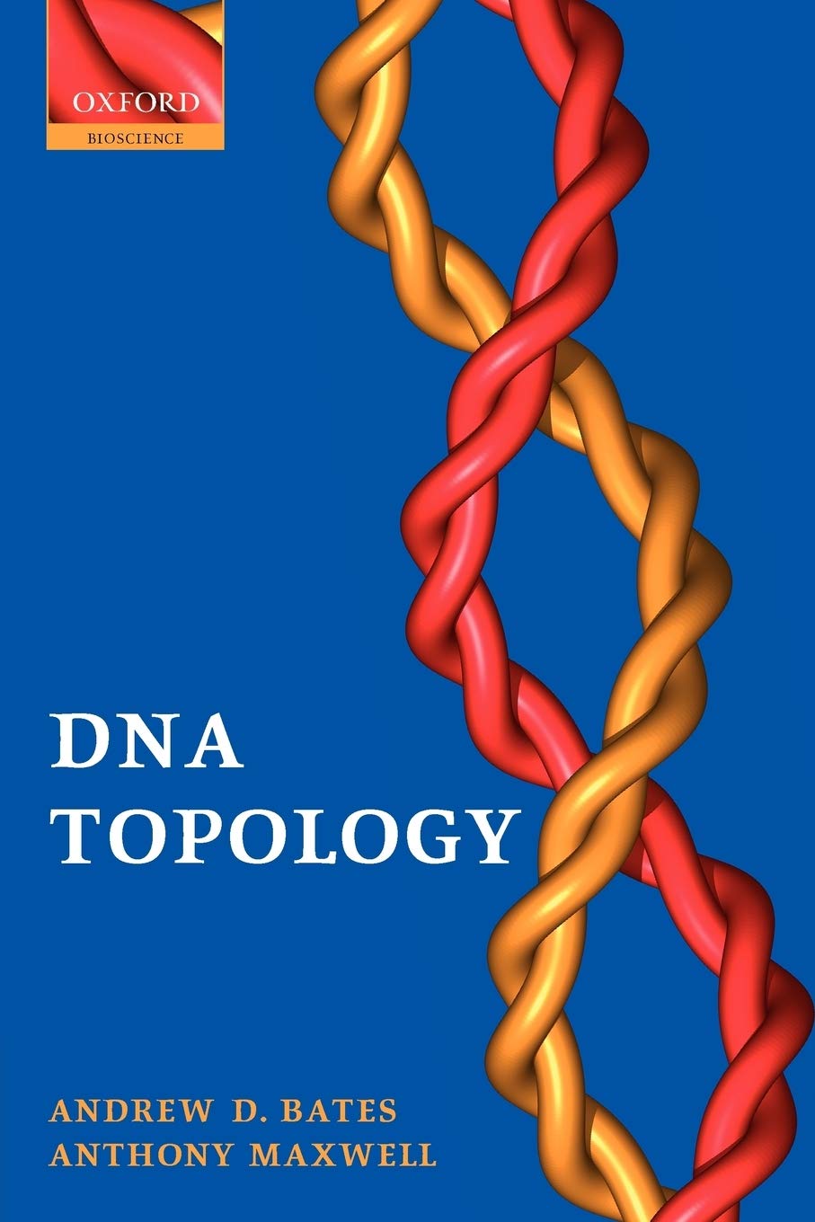 Buy DNA Topology by Andrew D. Bates β Molecular Biology β BookShops.in