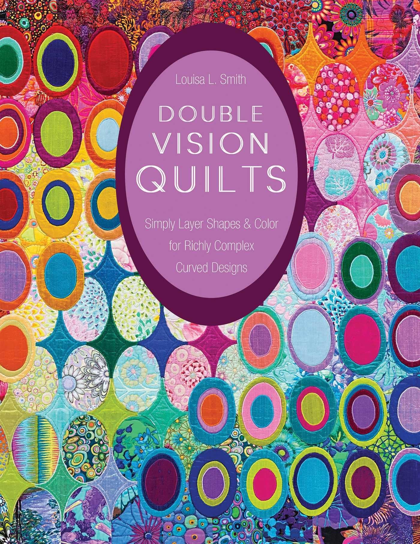 Buy Double Vision Quilts by Louisa L. Smith โ Quilt Book โ BookShops.in