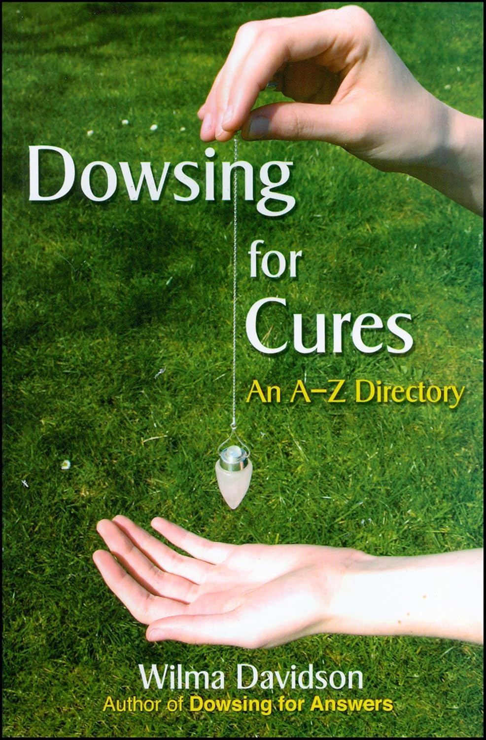 Buy Dowsing for Cures by Wilma Davidson – Health Guide — BookShops.in