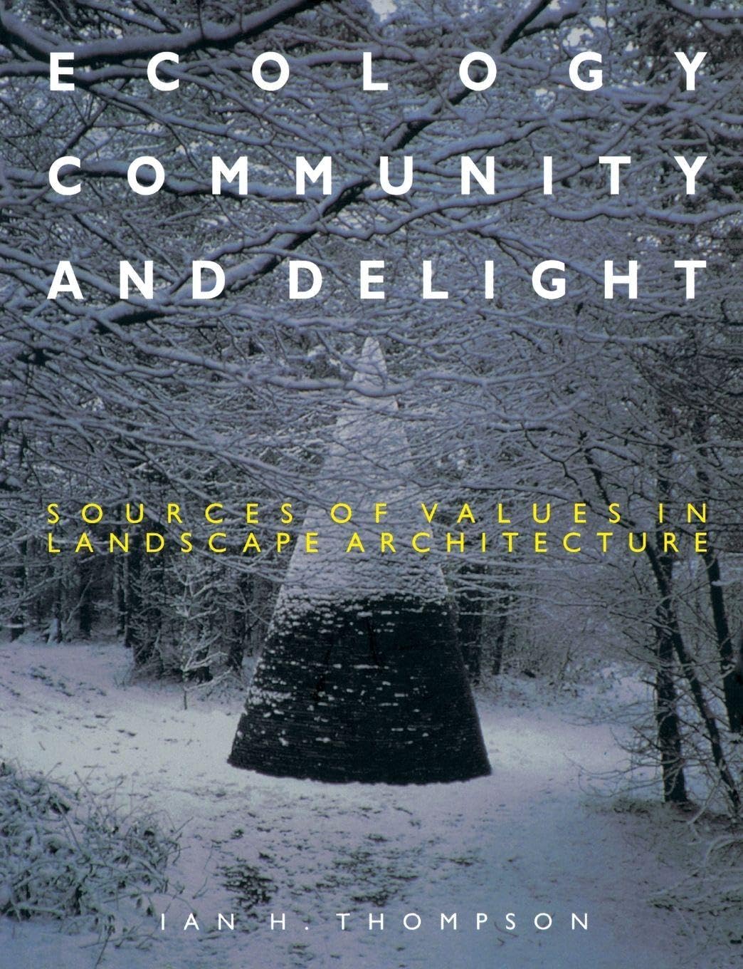 Buy Ecology, Community and Delight by Ian Thompson โ BookShops.in