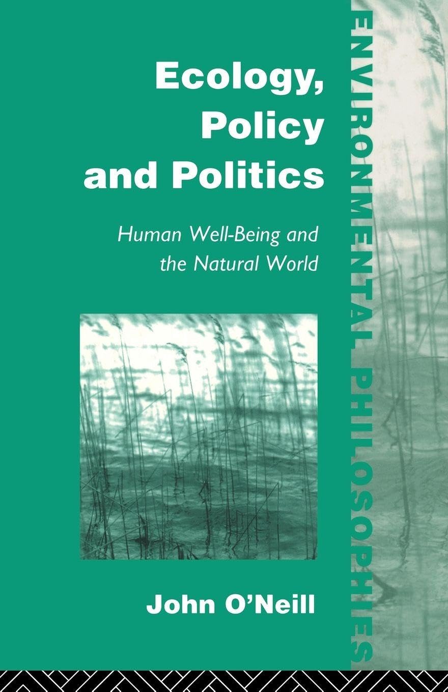 Buy Ecology, Policy and Politics by John O'Neill — BookShops.in