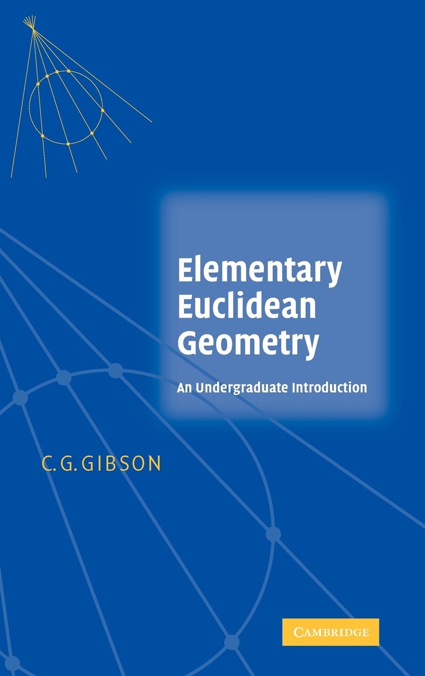 Buy Elementary Euclidean Geometry by Christopher G. Gibson — BookShops.in