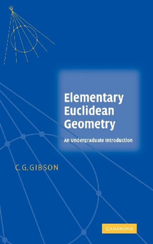 Elementary Euclidean Geometry: An Introduction - Christopher G. Gibson view 2