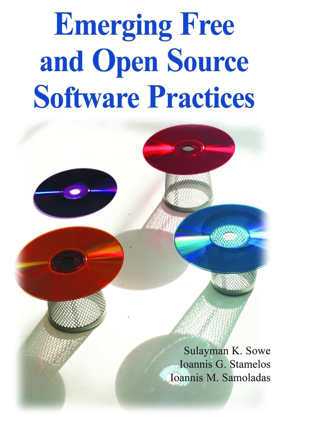 Buy Emerging Free and Open Source Software by Sulayman K. Sowe — BookShops.in