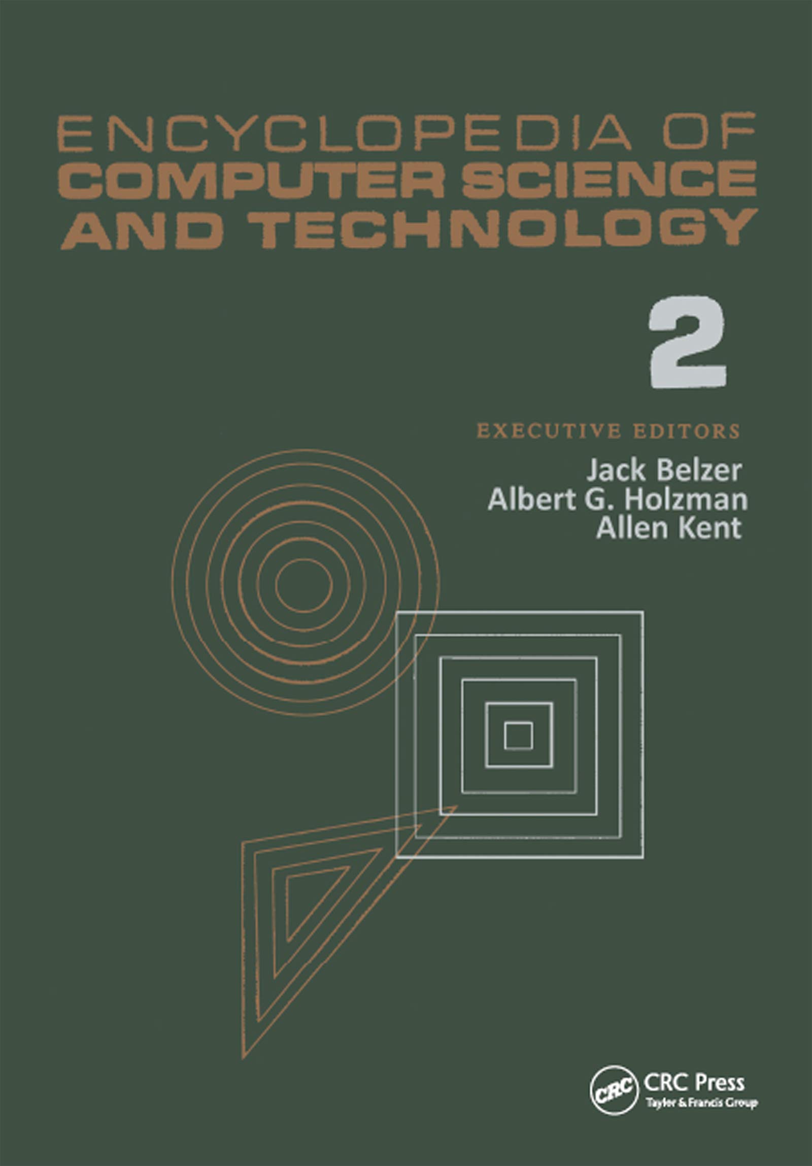 Buy Encyclopedia of Computer Science and Technology: Volume 2 - AN/FSQ-7 Computer to Bivalent Programming by Implicit Enumeration (Computer Science and Technology Encyclopedia) — BookShops.in