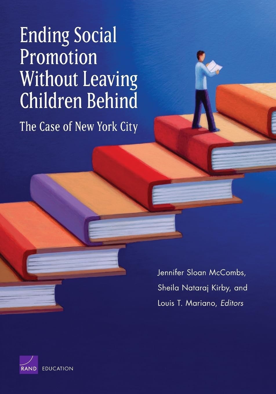Buy Ending Social Promotion Without Leaving Children Behind: The Case of New York City (Monographs) — BookShops.in