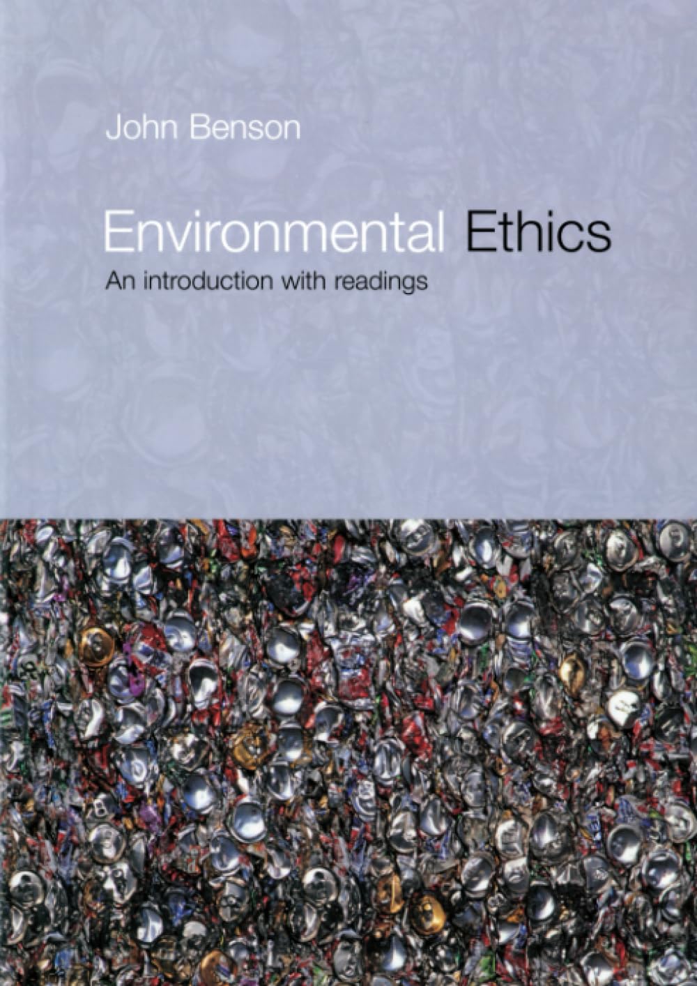Buy Environmental Ethics: An Introduction with Readings by John — BookShops.in