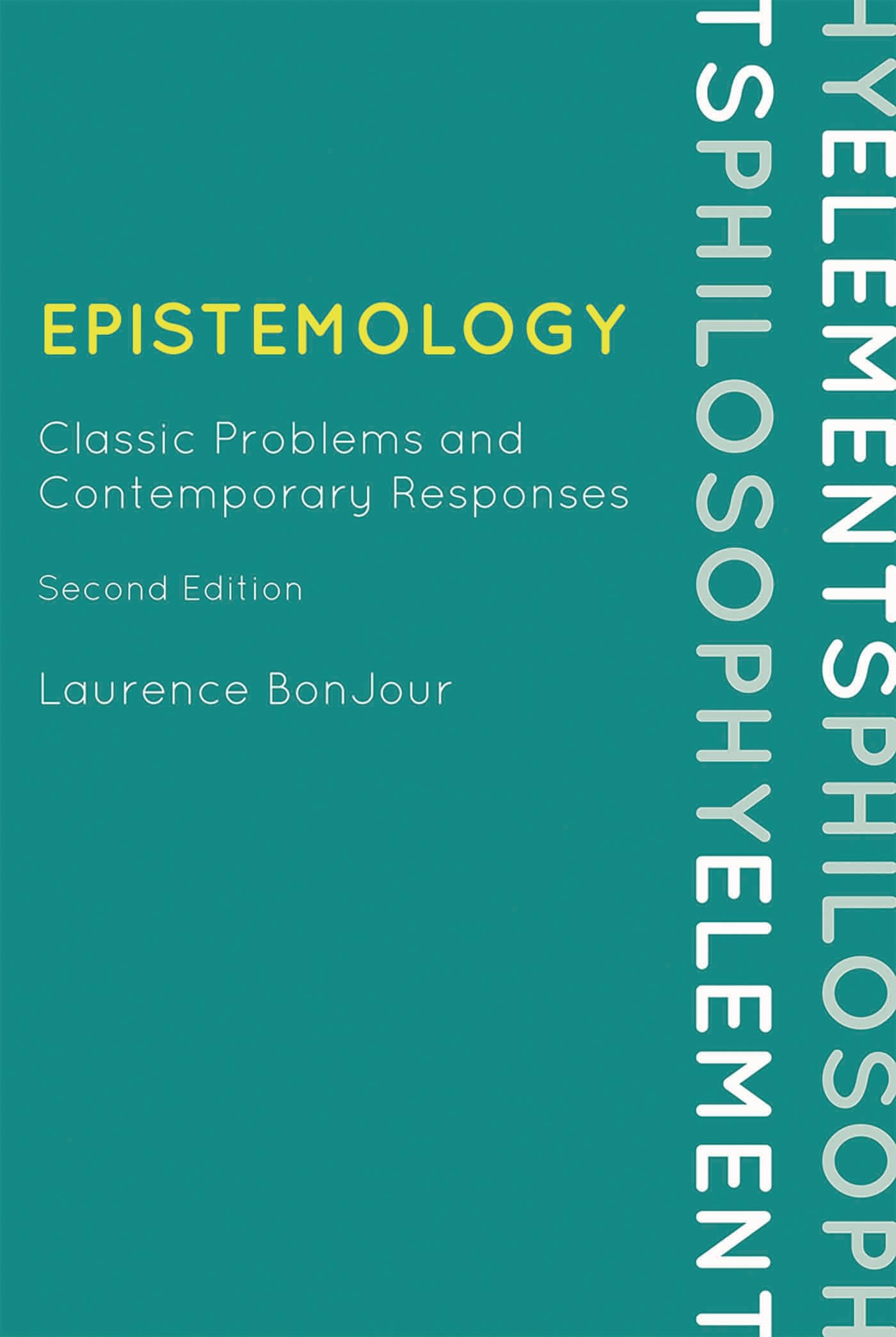 Buy Epistemology: Classic Problems by Laurence Bonjour โ BookShops.in