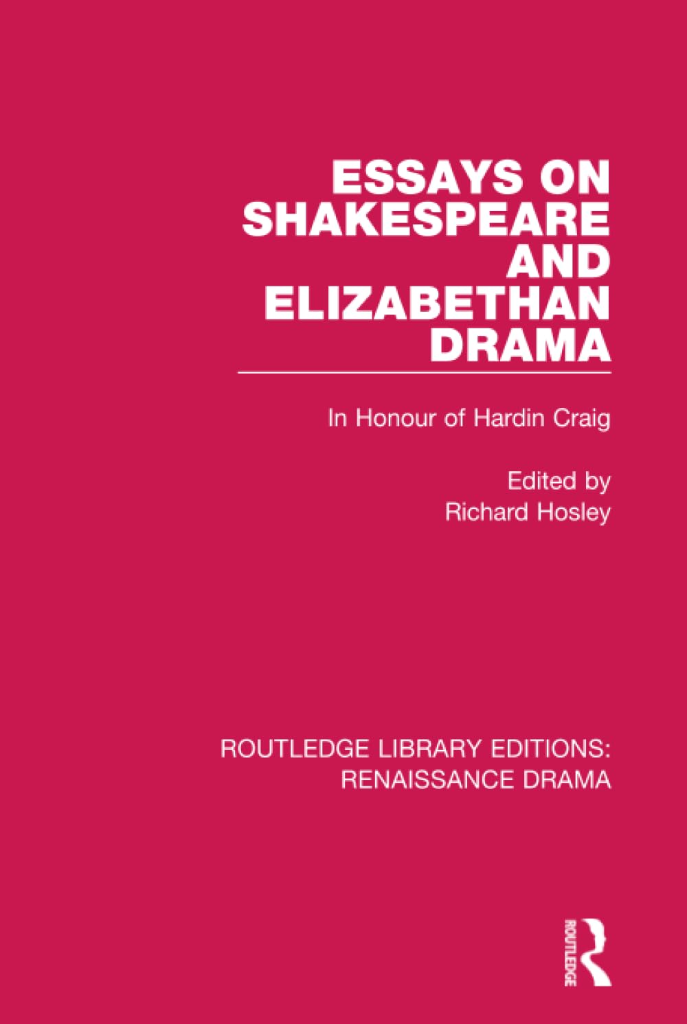Buy Essays on Shakespeare and Elizabethan Drama: In Honour of Ha — BookShops.in