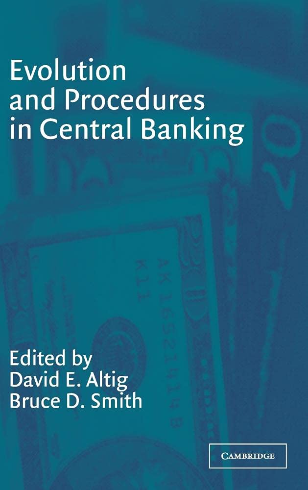 Buy Evolution and Procedures in Central Banking by David E. Alti — BookShops.in