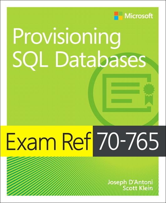 Buy Exam Ref 70-765: Provisioning SQL Databases by D'Antoni — BookShops.in