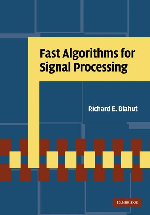 Buy Fast Algorithms for Signal Processing by Richard E. Blahut — BookShops.in