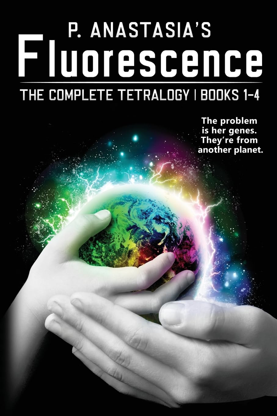 Buy Fluorescence: The Complete Tetralogy by P. Anastasia — BookShops.in
