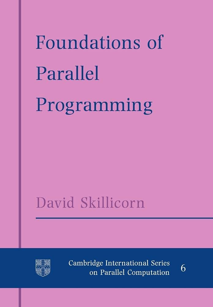 Buy Foundations of Parallel Programming by D. B. Skillicorn — BookShops.in
