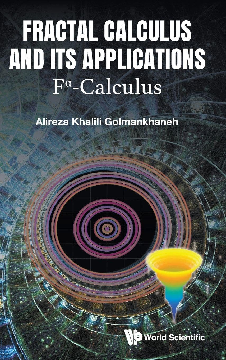 Buy Fractal Calculus And Its Applications: Fα-calculus: Fa-calculus — BookShops.in