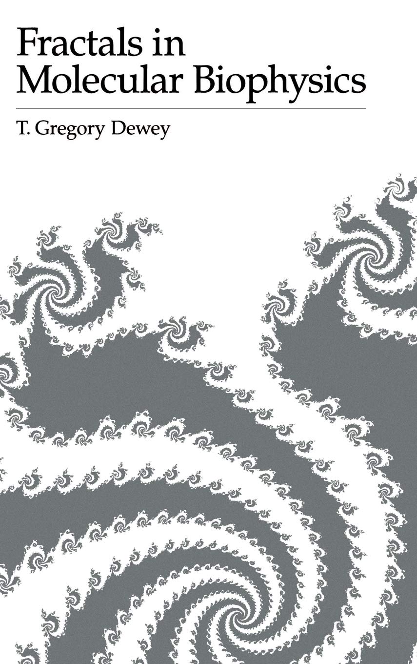 Buy Fractals in Molecular Biophysics by Thomas Dewey β BookShops.in