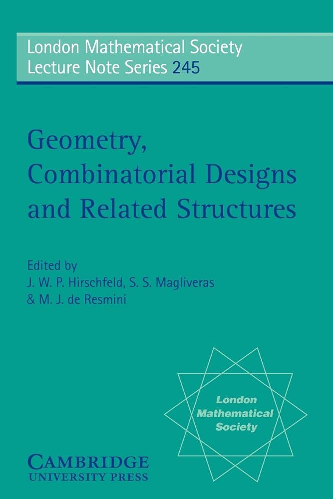 Buy Geometry, Combinatorial Designs by J. W. P. Hirschfeld — BookShops.in