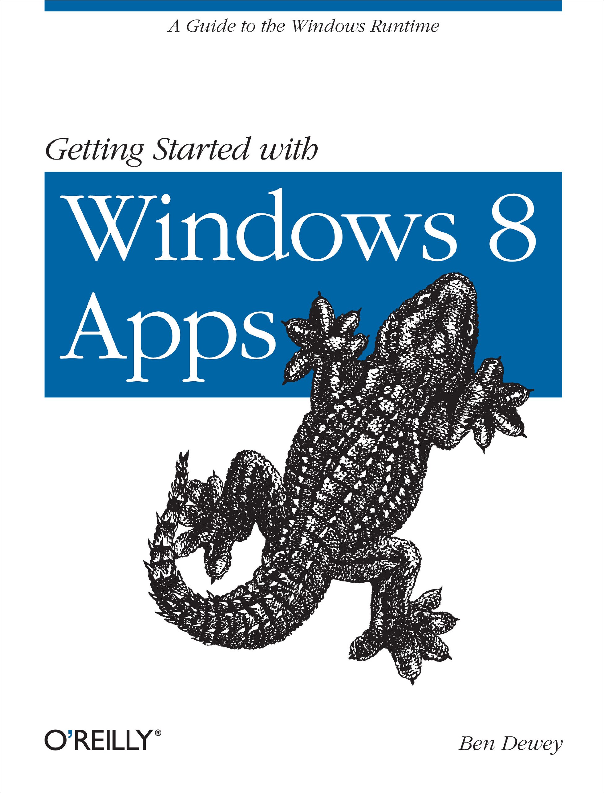 Buy Getting Started with Windows 8 Apps by Ben Dewey – Windows Development Guide — BookShops.in