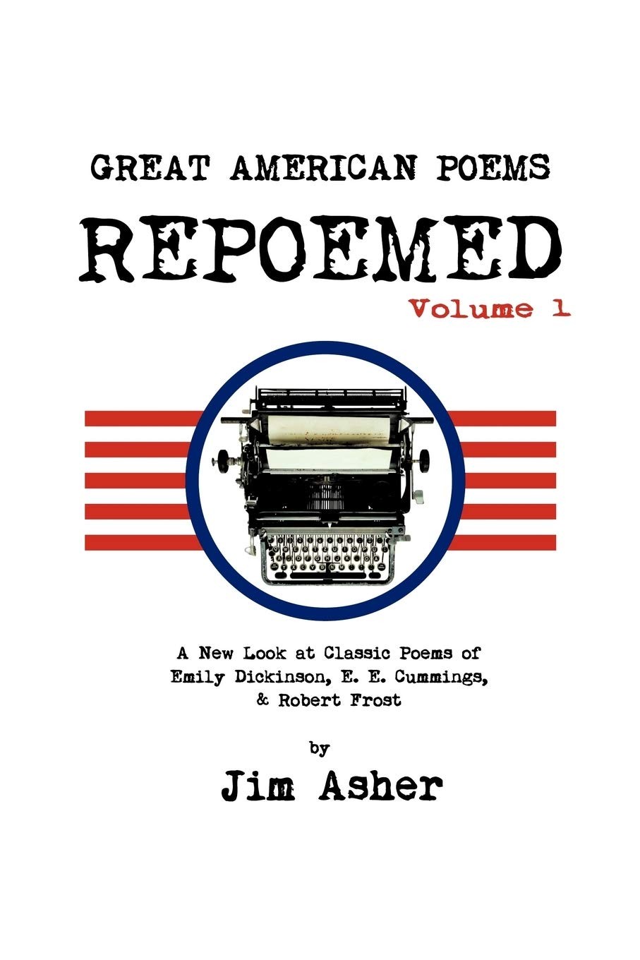 Buy Great American Poems - Repoemed (English, Jim Asher) β BookShops.in