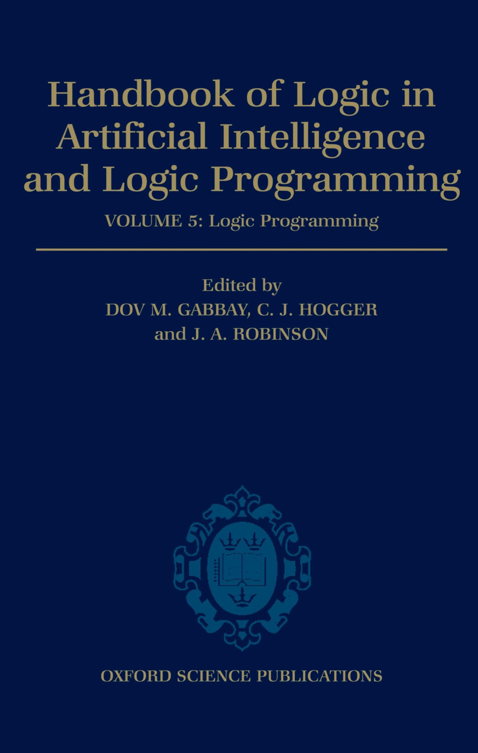 Buy Handbook of Logic in AI: Logic Programming by Hogger — BookShops.in
