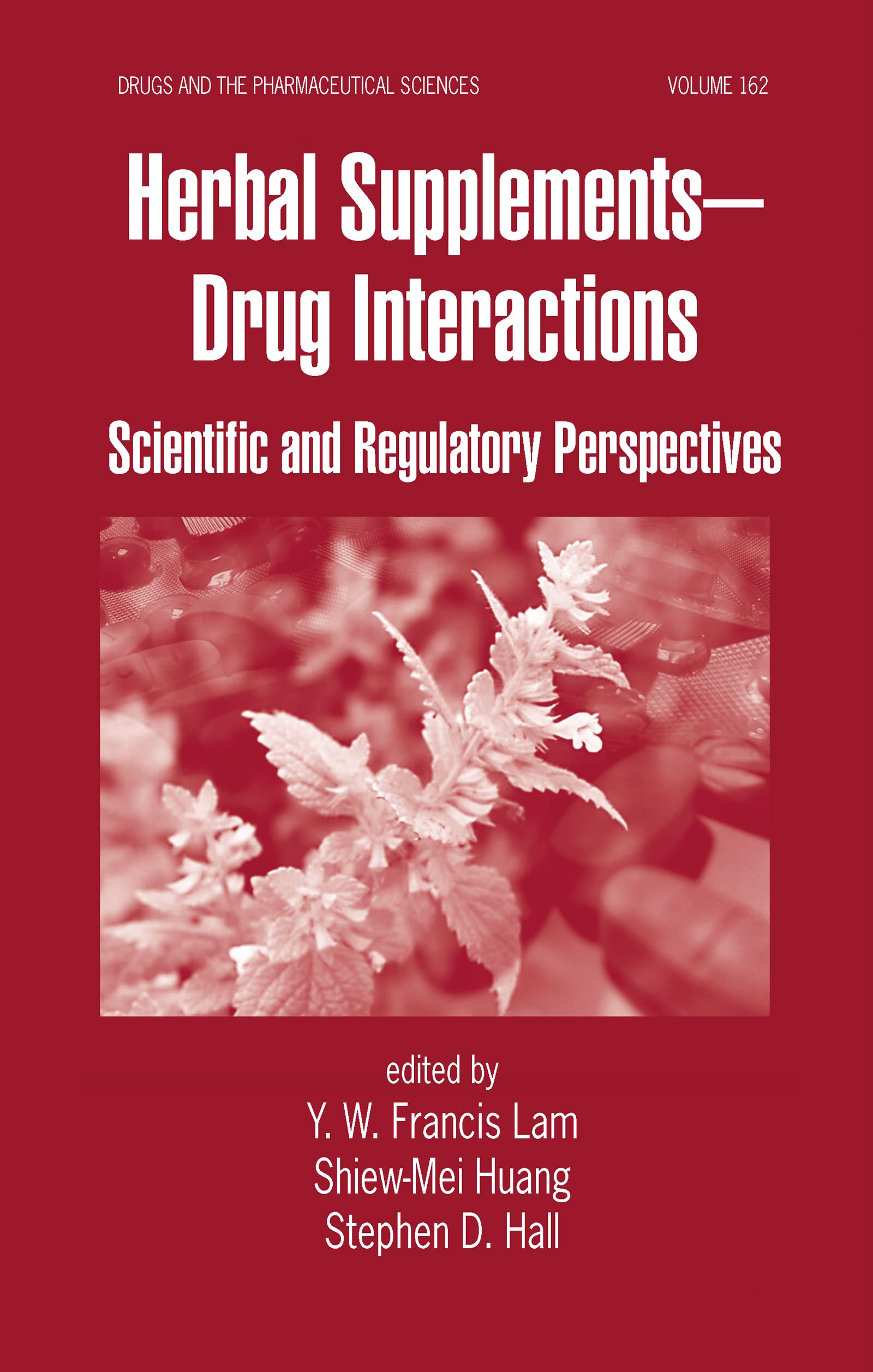 Buy Herbal Supplements-Drug Interactions by Y. W. Francis Lam – Pharmacology — BookShops.in