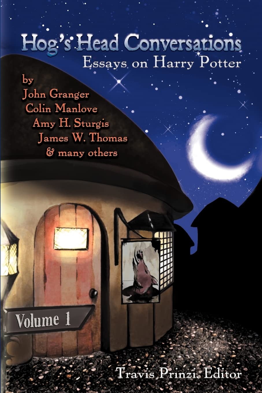 Buy Hog's Head Conversations: Essays on Harry Potter by Travis P — BookShops.in