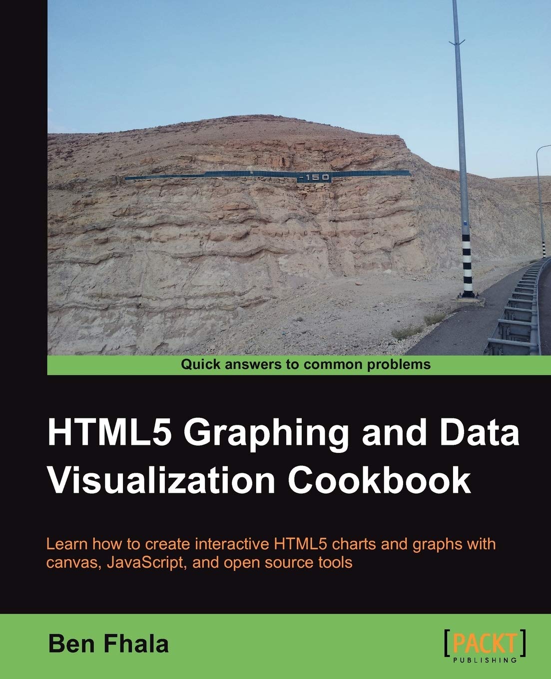 Buy HTML5 Graphing and Data Visualization Cookbook by Ben Fhala — BookShops.in