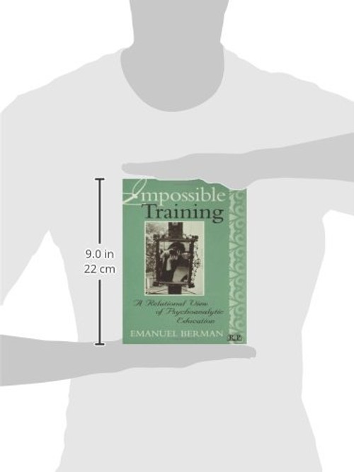 Impossible Training by Emanuel Berman – Routledge Psychoanalytic Education Book view 4