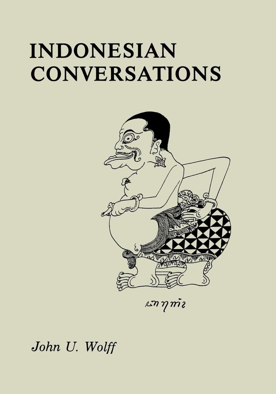 Buy Indonesian Conversations by John U. Wolff — BookShops.in