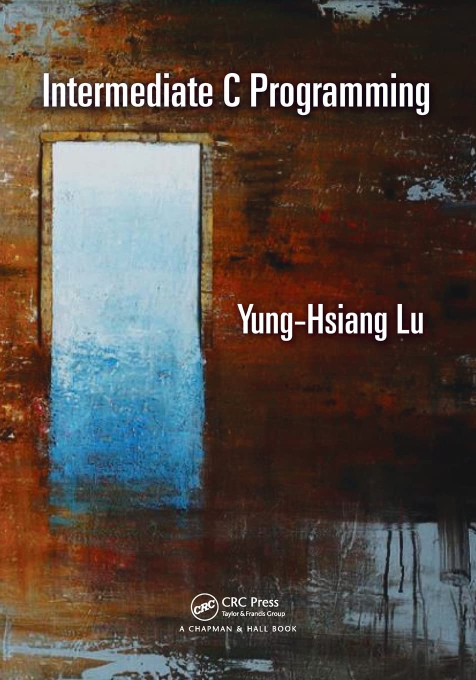 Buy Intermediate C Programming by Yung-Hsiang Lu — BookShops.in