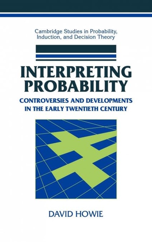 Buy Interpreting Probability by David Howie โ Science & Math โ BookShops.in
