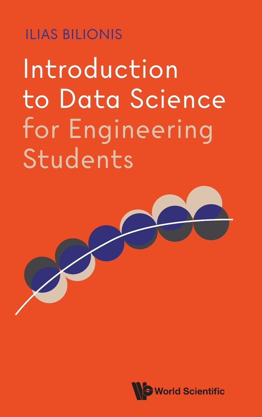 Buy Introduction to Data Science for Engineering Students (English, Bilionis Ilias) — BookShops.in