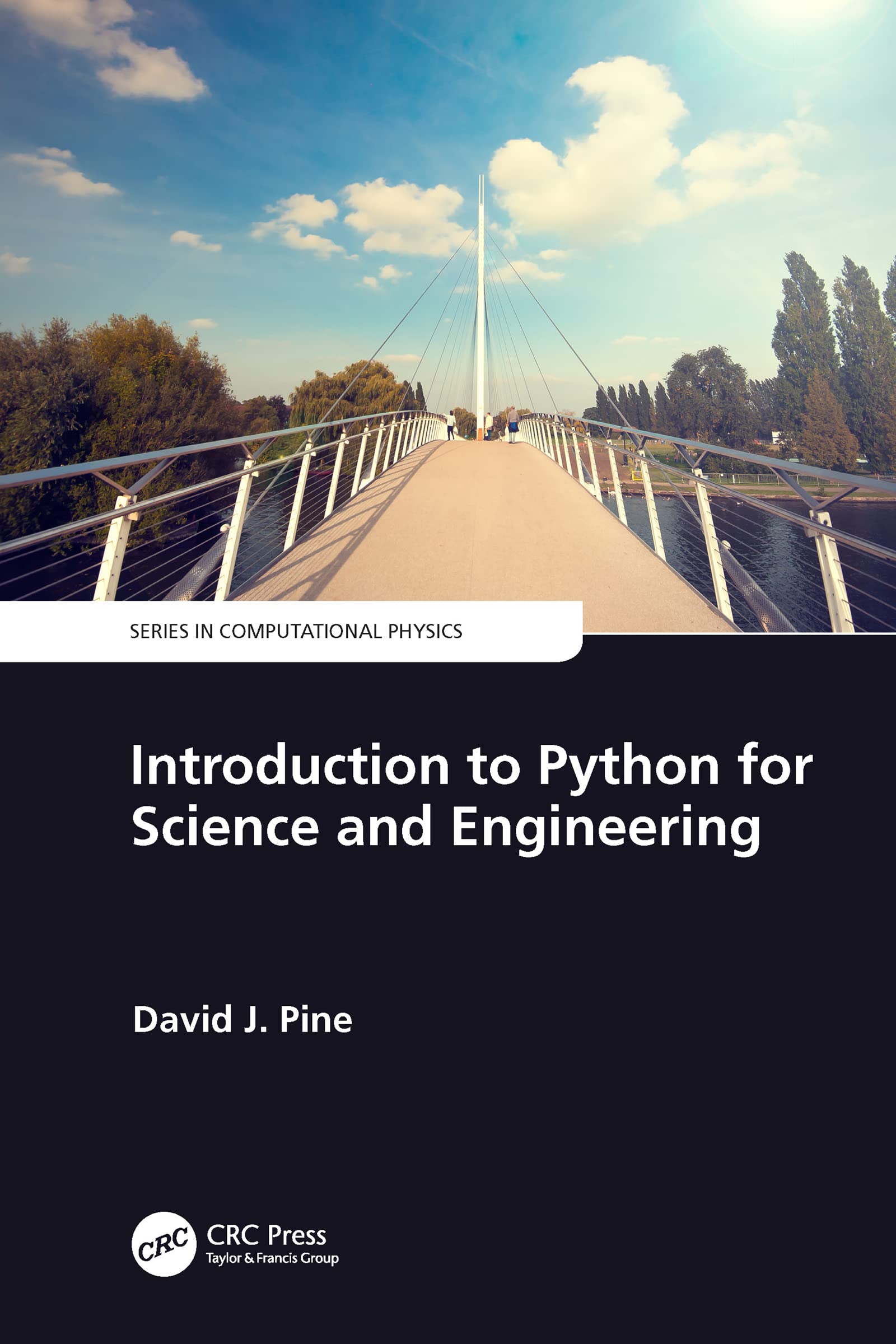 Buy Introduction to Python for Science and Engineering by David J. Pine โ Scientific Computing โ BookShops.in