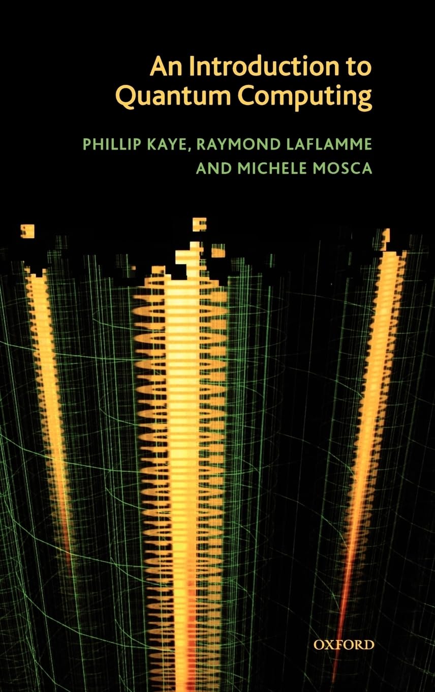 Buy Introduction to Quantum Computing by Phillip Kaye โ BookShops.in