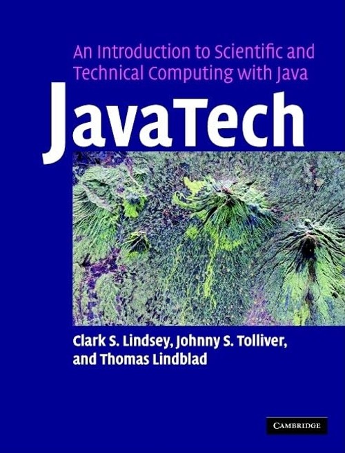 Buy JavaTech: Scientific Computing with Java by Clark S. Lindsey — BookShops.in