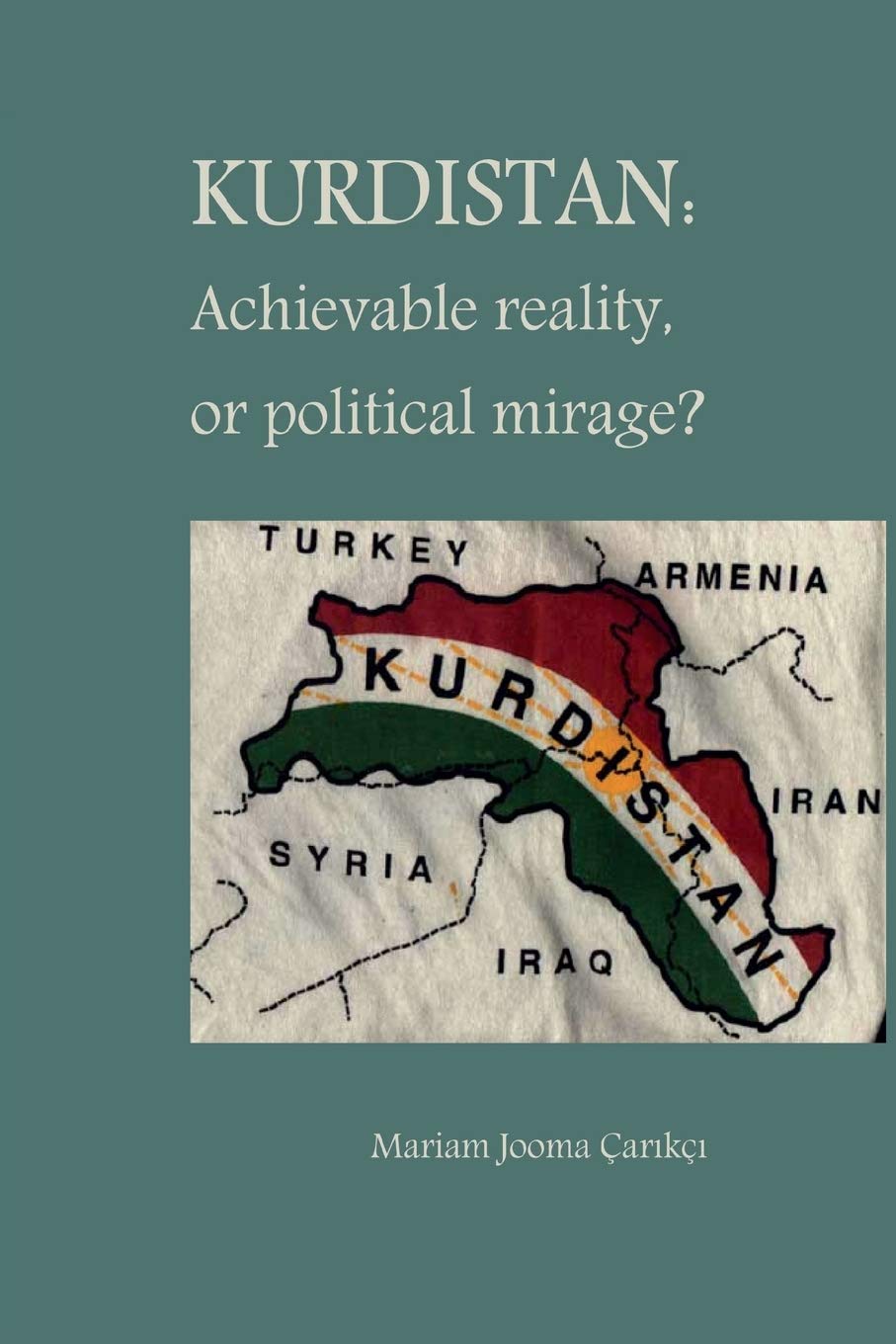 Buy Kurdistan: Achievable Reality or Political Mirage? β BookShops.in